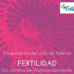 Fertilidad: Un camino de Autoconocimiento