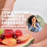 ANULADA!!!! Conferencia: Cómo evitar carencias durante el embarazo