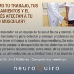 Tu trabajo, tus pensamientos y tu estrés se manifiestan en tu tono muscular.