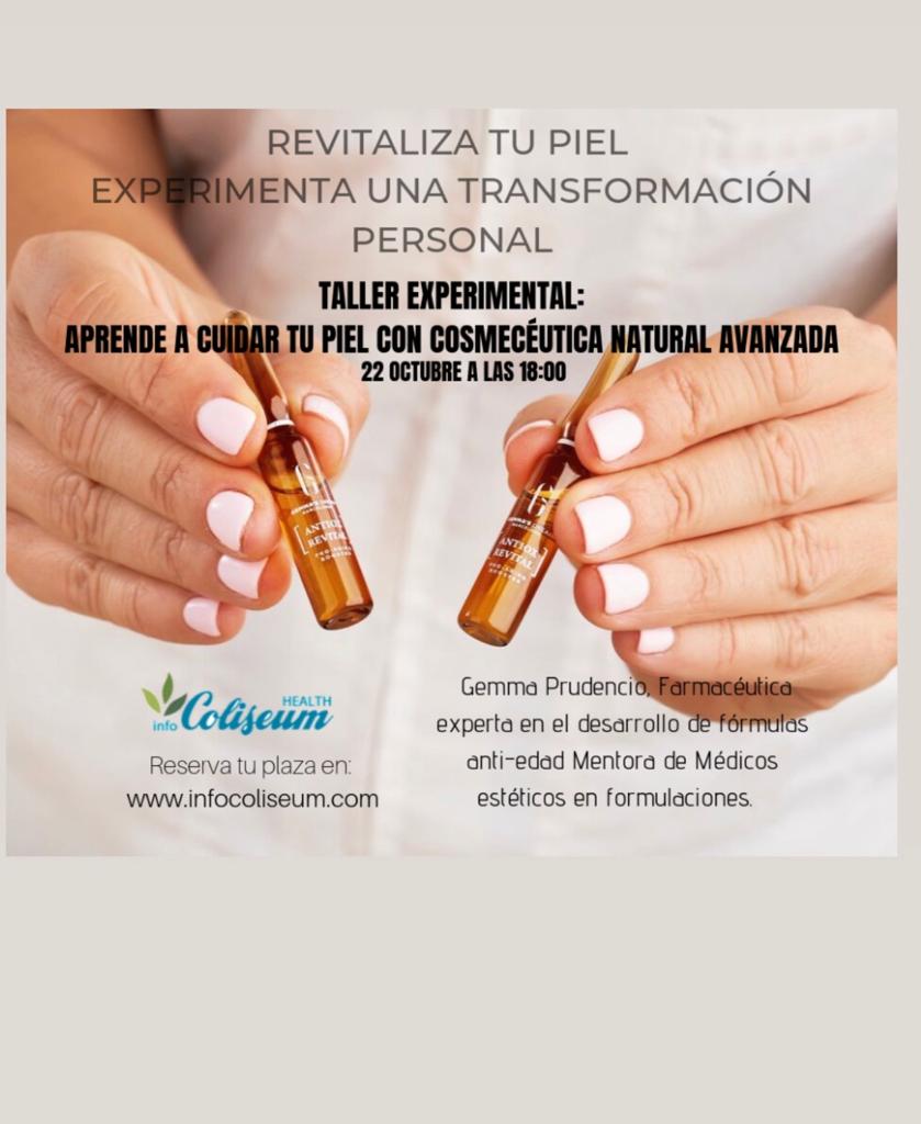 TALLER EXPERIMENTAL: Aprende a cuidar la piel con Cosmecéutica Natural Avanzada