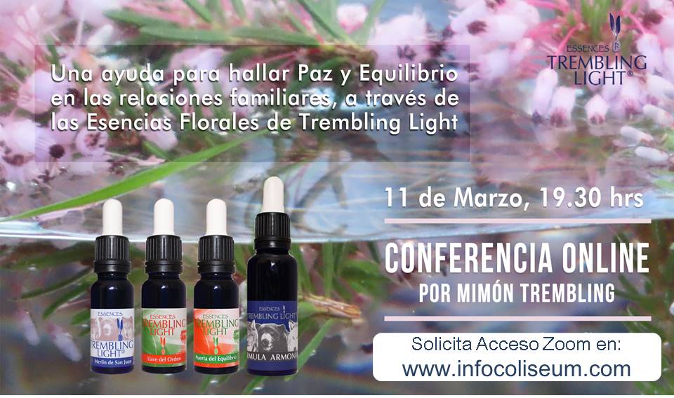 Conferencia por Zoom: Una ayuda para hallar Paz y Equilibrio en las relaciones familiares, a través de las Esencias Florales de Trembling Light.