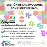 Diversidad funcional: Gestión de las emociones con Flores de Bach. Esther García Miralles