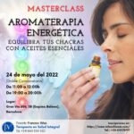 Masterclass: Aromaterapia energética. Equilibra tus chacras con aceites esenciales