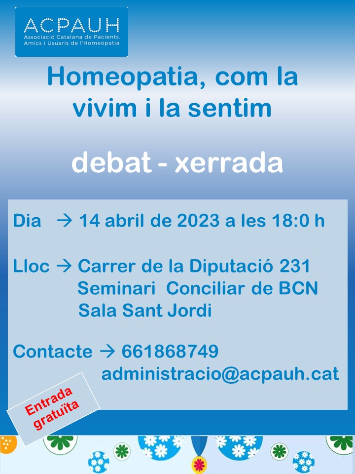 HOMEOPATIA: com la vivim i la sentim. Debat - Xerrada