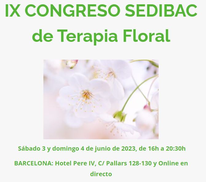 IX CONGRESO SEDIBAC DE TERAPIA FLORAL. 3 - 4 JUNIO 2023