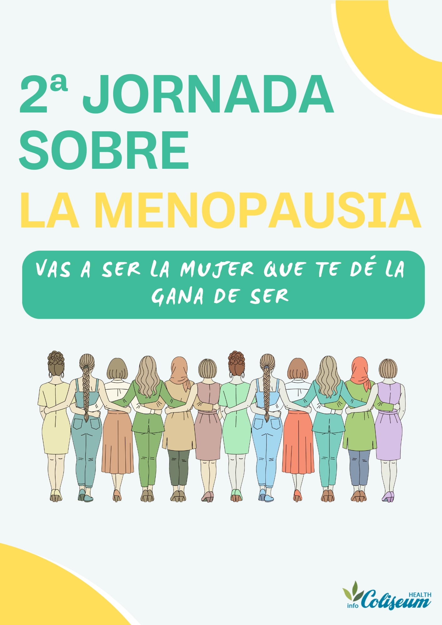 2a Jornada Menopausia: Vas a ser la Mujer que te dé la gana de SER.